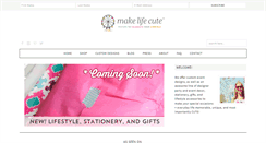 Desktop Screenshot of makelifecute.com